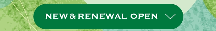 NEW & RENEWAL OPEN