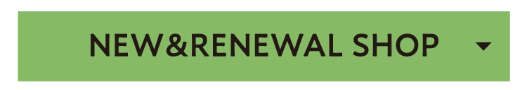 NEW & RENEWAL SHOP